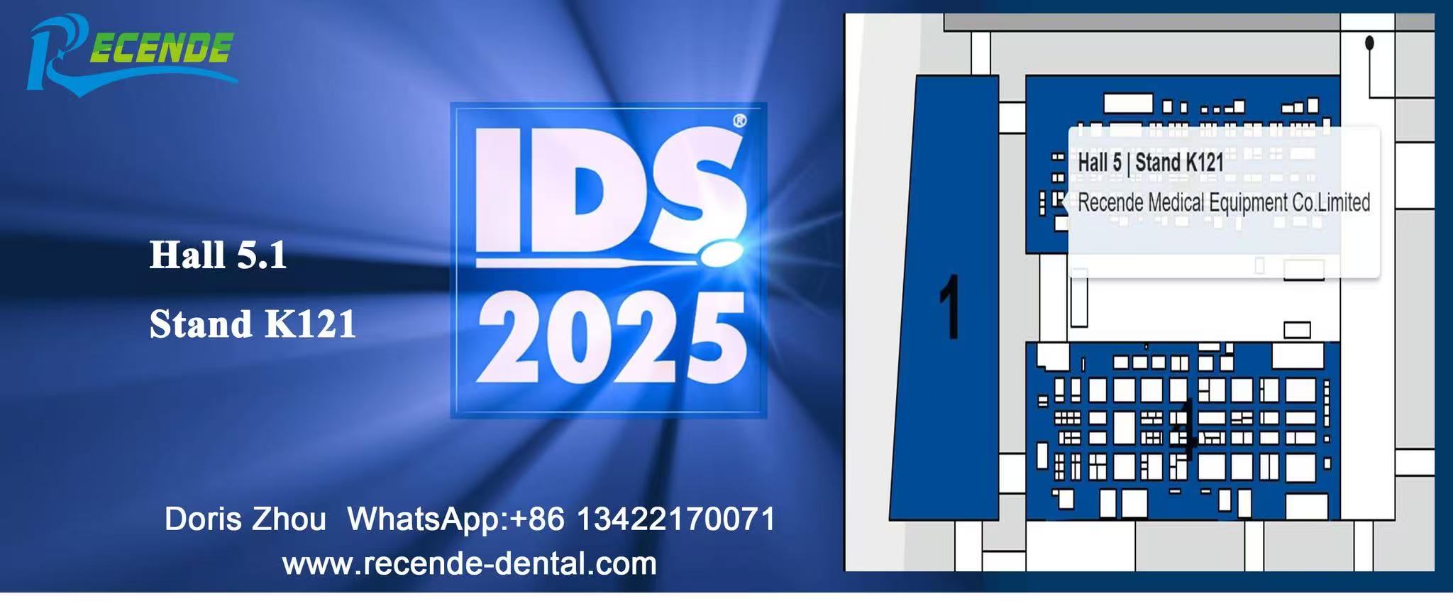 Hall 5.1 Stand K-121 , IDS 2025  Cologne Germany    Date: 25-29 Mar,2025